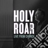 Chris Tomlin - Holy Roar Live: Live From Church cd musicale di Chris Tomlin
