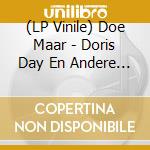 (LP Vinile) Doe Maar - Doris Day En Andere Stukken lp vinile di Doe Maar
