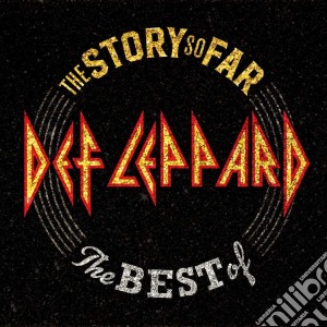 Def Leppard - The Story So Far (Deluxe) (2 Cd) cd musicale di Def Leppard