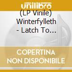(LP Vinile) Winterfylleth - Latch To A Grave (7') vinile