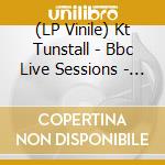 (LP Vinile) Kt Tunstall - Bbc Live Sessions - Ep