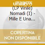 (LP Vinile) Nomadi (I) - Mille E Una Sera (Azzurro) lp vinile di Nomadi (I)