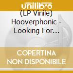 (LP Vinile) Hooverphonic - Looking For Stars vinile