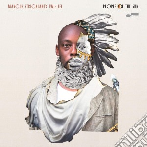 Marcus Strickland - People Of The Sun cd musicale di Marcus Strickland