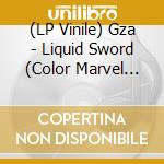 (LP Vinile) Gza - Liquid Sword (Color Marvel Edition) (2 Lp) vinile