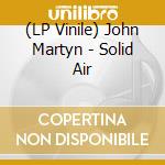 (LP Vinile) John Martyn - Solid Air vinile