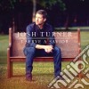 Josh Turner - I Serve A Savior cd