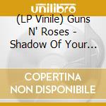 (LP Vinile) Guns N' Roses - Shadow Of Your Love (7