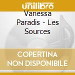 Vanessa Paradis - Les Sources cd musicale di Vanessa Paradis