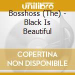 Bosshoss (The) - Black Is Beautiful cd