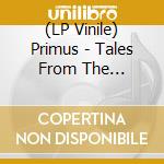 (LP Vinile) Primus - Tales From The Punchbowl (2 Lp Color) vinile