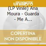 (LP Vinile) Ana Moura - Guarda - Me A Vida Na Mao vinile