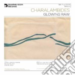(LP Vinile) Charalambides - Glowing Raw