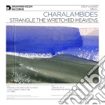(LP Vinile) Charalambides - Strangle The Wretched Heavens