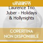 Laurence Trio Juber - Holidays & Hollynights cd