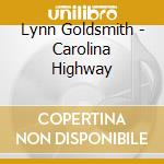 Lynn Goldsmith - Carolina Highway cd