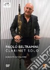 (Music Dvd) Paolo Beltrami: Clarinet Solo cd
