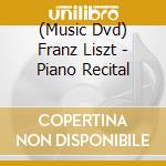 (Music Dvd) Franz Liszt - Piano Recital