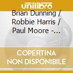 Brian Dunning / Robbie Harris / Paul Moore - Blue Sphere Motifs
