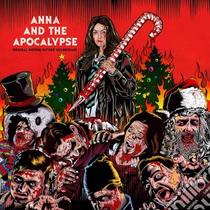 (LP Vinile) Anna & The Apocalyse (Original Motion Picture Soundtrack) lp vinile di Interscope Records