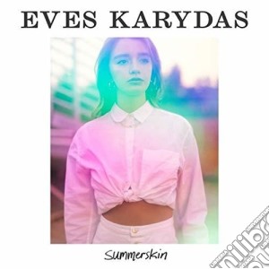 Eves Karydas - Summerskin cd musicale di Eves Karydas