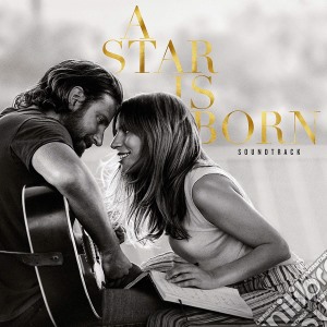 Lady Gaga / Bradley Cooper - A Star Is Born / O.S.T. cd musicale di Lady Gaga / Bradley Cooper