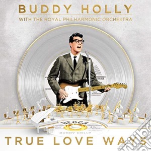 (LP Vinile) Buddy Holly - True Love Ways lp vinile di Buddy Holly