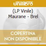 (LP Vinile) Maurane - Brel lp vinile di Maurane