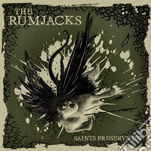 Rumjacks (The) - Saints Preserve Us! cd musicale di Rumjacks (The)