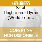Sarah Brightman - Hymn (World Tour Edition) cd