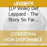 (LP Vinile) Def Leppard - The Story So Far (2 Lp) lp vinile di Def Leppard