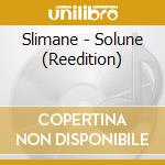 Slimane - Solune (Reedition) cd