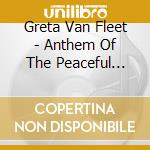 Greta Van Fleet - Anthem Of The Peaceful Army cd