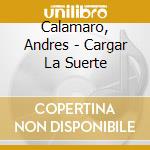 Calamaro, Andres - Cargar La Suerte cd