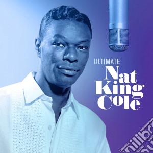 Nat King Cole - Ultimate cd musicale di Nat King Cole