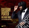 Gregory Porter - One Night Only - Live At The Royal Albert Hall (Cd+Dvd) cd musicale di Gregory Porter