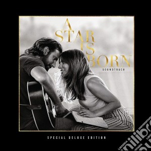 Lady Gaga / Bradley Cooper - A Star Is Born (Deluxe Edition) / O.S.T. cd musicale di Lady Gaga/Bradley Cooper