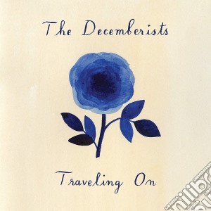 Decemberists (The) - Traveling On cd musicale di Decemberists The