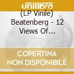 (LP Vinile) Beatenberg - 12 Views Of Beatenberg lp vinile di Beatenberg