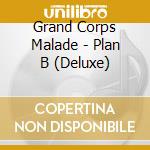 Grand Corps Malade - Plan B (Deluxe) cd