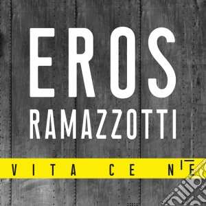 Eros Ramazzotti - Vita Ce N'E cd musicale di Eros Ramazzotti