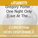 Gregory Porter - One Night Only (Live At The Royal Albert Hall) cd