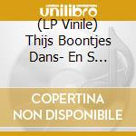 (LP Vinile) Thijs Boontjes Dans- En S - Geen Achttien Meer vinile