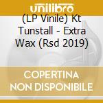 (LP Vinile) Kt Tunstall - Extra Wax (Rsd 2019) vinile