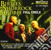 Birtles Shorrock Goble - Full Circle (2 Cd) cd