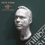 Pete Tong & Her-o - Chilled Classics cd