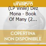 (LP Vinile) Dez Mona - Book Of Many (2 Lp) vinile