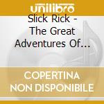Slick Rick - The Great Adventures Of Slick Rick cd