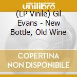 (LP Vinile) Gil Evans - New Bottle, Old Wine vinile