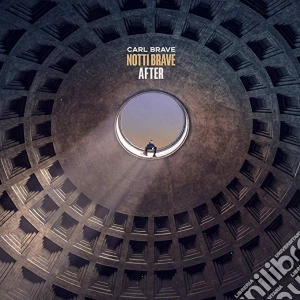 Carl Brave - Notti Brave (After) (2 Cd) cd musicale di Carl Brave